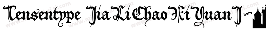 Tensentype JiaLiChaoXiYuanJ字体转换